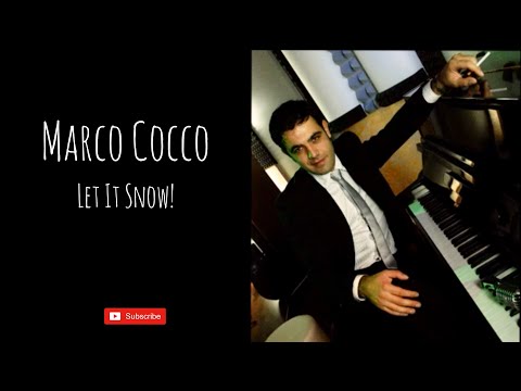 Marco Cocco - Let it snow (Michael Bublé)
