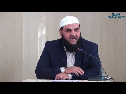 Dashuria për hir të Allahut - Hoxhë Llukman Neziri