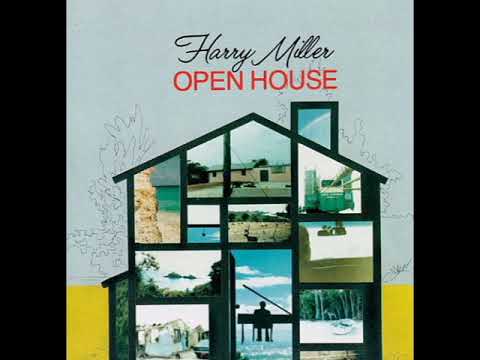 Harry Miller - Open House