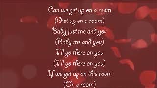 R Kelly - get up on a room