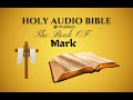 MARK 1 to 16 The Holy Audio Bible  (Narration with Scrolling Text)