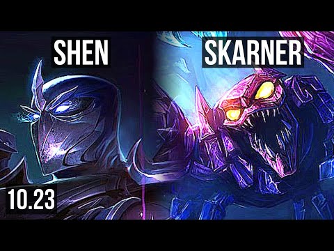 SHEN vs SKARNER (TOP) | 2.9M mastery, 2/1/6, 300+ games | NA Grandmaster | v10.23