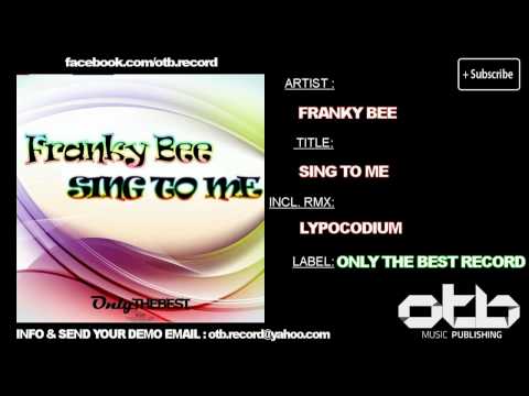 Franky Bee - Sing to Me (Club Mix) [ OTB115 PROGRESSIVE HOUSE 2012 ]