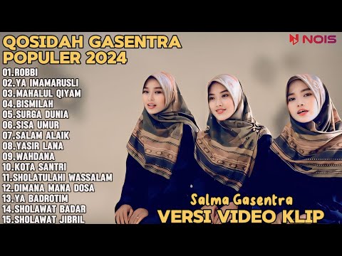 SALMA GASENTRA-ROBBI,YA IMAMARUSLI,MAHALUL QIYAM SHOLAWAT QOSIDAH PENYEJUK HATI GASENTRA TERBARU