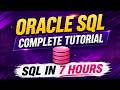Oracle SQL For Beginners SQL Complete Tutorial For Beginners SQL Full Course
