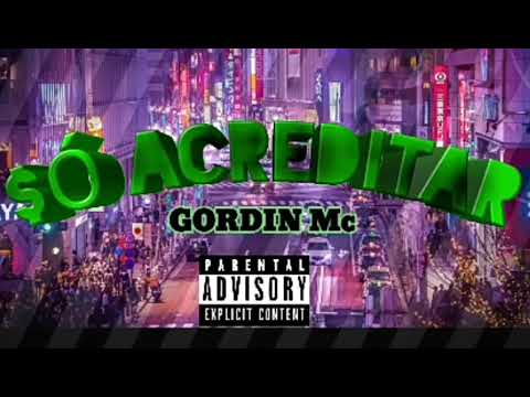 $Ó ACREDITAR🚀-GORDIN MC #trapmobile ##bandlab #trapbr