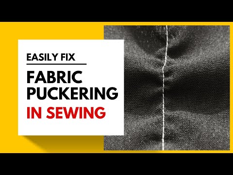 Why Is My Fabric Puckering When I Sew? How To Fix It Easily