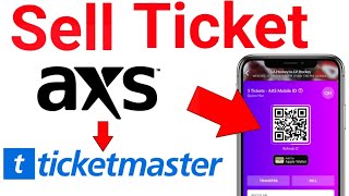 How to sell AXS ticket to Ticketmaster 2023 (New Update)
