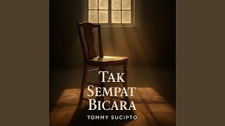Download lagu Tak Sempat Bicara mp3