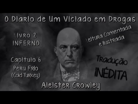 Diario De Um Viciado em Drogas - LIVRO 2 -  Capitulo 6, Peru Frio (Cold Turkey) (Tradução INÉDITA)