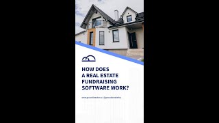 How Does A Real Estate Fundraising Software Work?