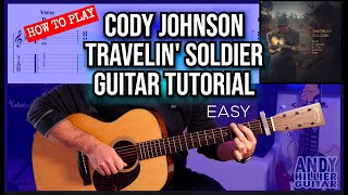 Cody Johnson – Travelin' Soldier | Guitar Tutorial (Chords + Strumming + Tabs On Screen)