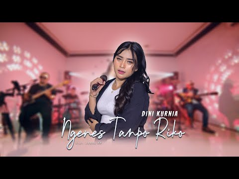 Dini Kurnia - NGENES TANPO RIKO (Official Music Video)