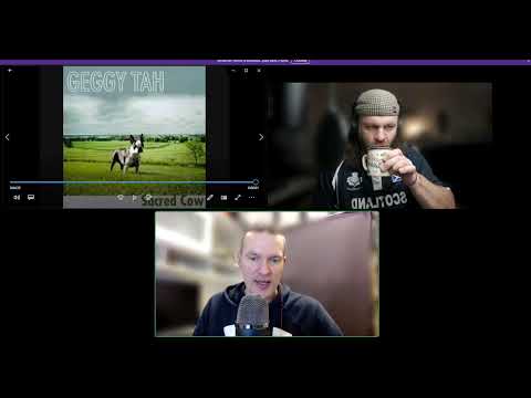 Geggy Tah – Sacred Cow  REACTION