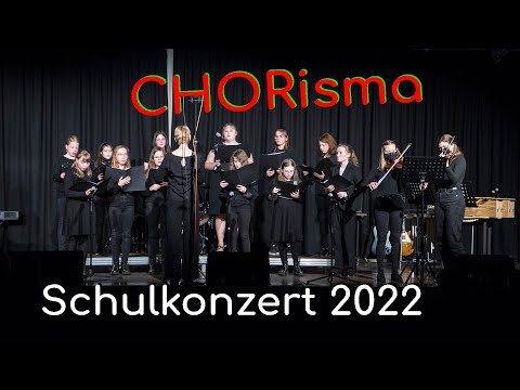 CHORisma - Back To Live (Schulkonzert '22)