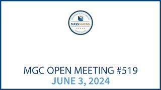 MGC Open Meeting– June 3, 2024