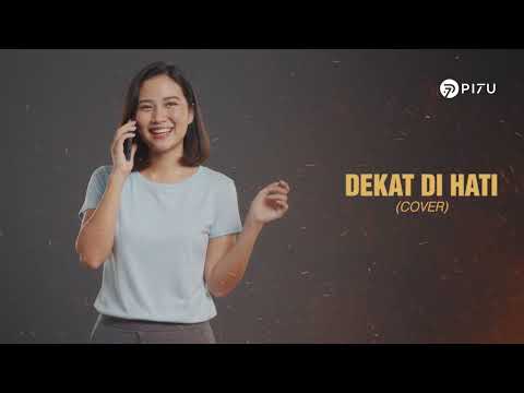 Dekat Di Hati - RAN | Cover by PI7U