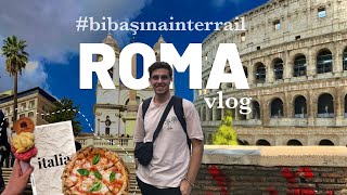 Ucuz ROMA Gezisi Rehberi : Gezilecek Yerler ve Yemekler #bibaşınainterrail |1