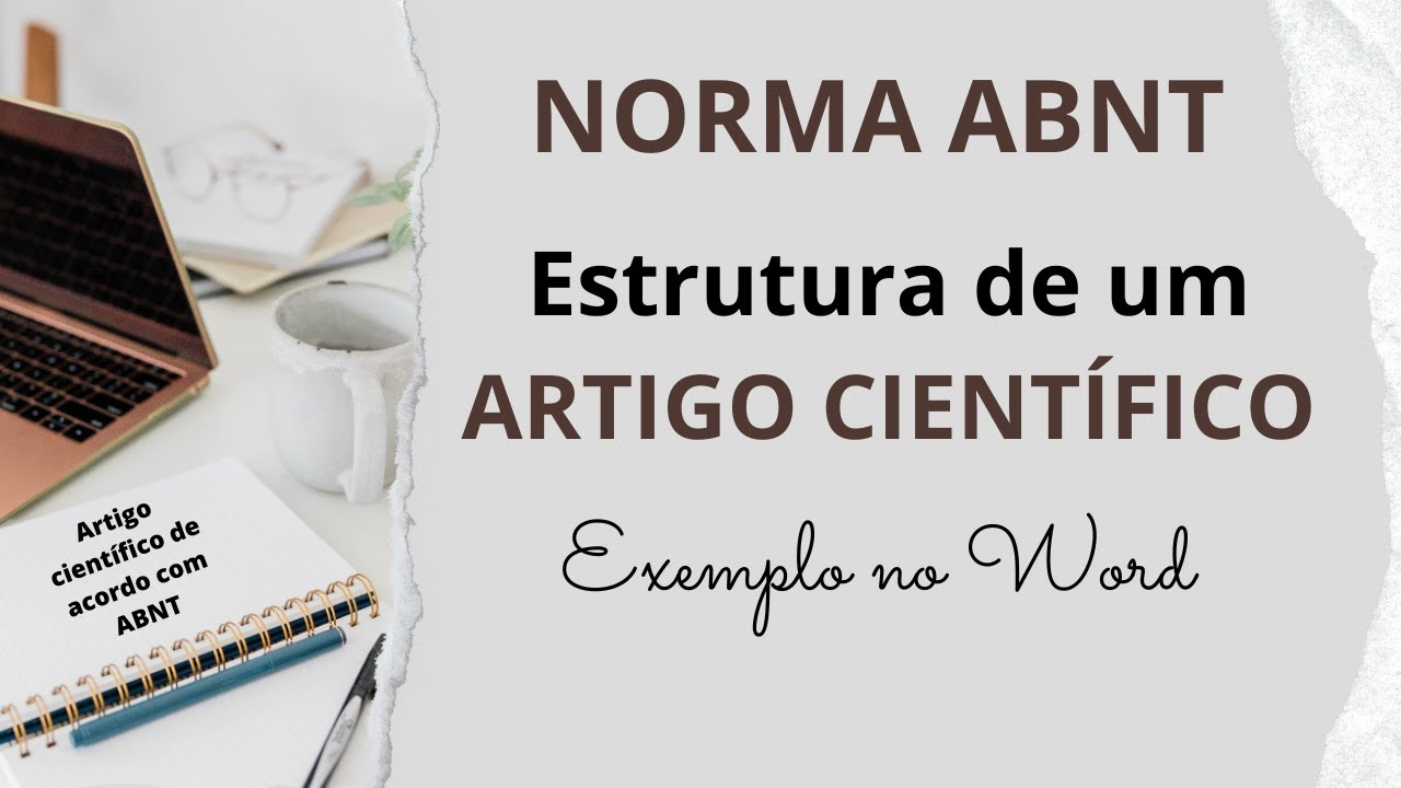 ARTIGO CIENTÍFICO de acordo com a NORMA ABNT – Estrutura e Formatação no WORD passo a passo