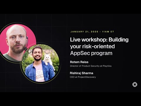 Live Workshop: Building Your Risk-Oriented AppSec Program