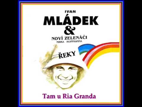 166/ Ivan Mládek - Tam u Ria Granda