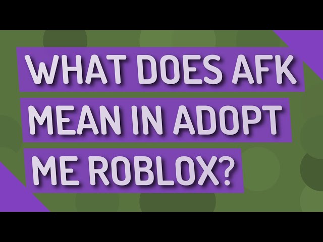 What Does AFK Mean In Roblox Benefits Other And More Sddefault