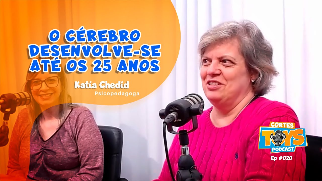 O CÉREBRO DESENVOLVE-SE ATÉ OS 25 ANOS - CorteToysPodCast #020