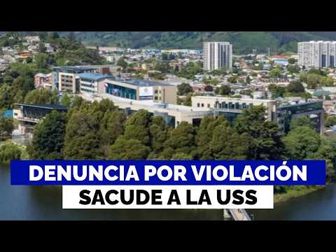 La denuncia por violación grupal de estudiante que sacude a la USS tras fiesta en Concepción
