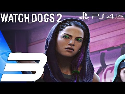 Watch Dogs 2 - Gameplay Walkthrough Part 3 - Haum Sweet Haum (PS4 PRO)
