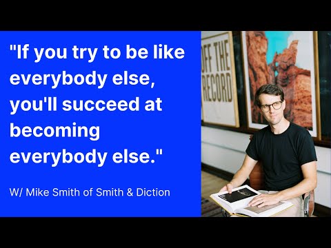 The Dangers of Brand Without Soul w/ Mike Smith of Smith & Diction