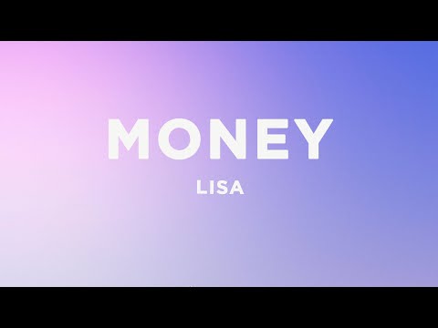 LISA - MONEY (Lyrics)