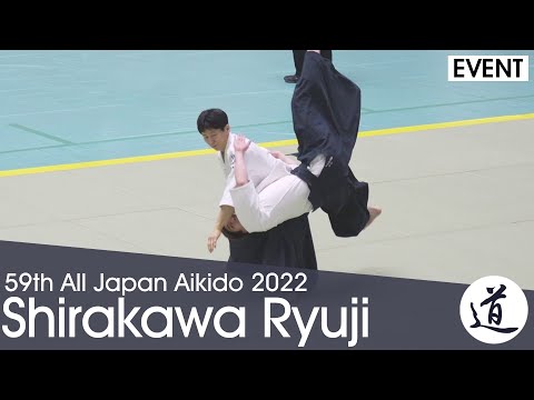 Shirakawa Ryuji Shihan - 59th All Japan Aikido Demonstration (2022) [60fps]