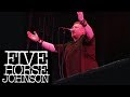 2011 - Five Horse Johnson - Mississippi KIng 