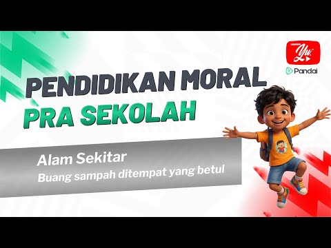 PRASEKOLAH (KP2026) Pendidikan Moral :  Alam Sekitar – Buang Sampah ditempat yang betul