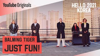 Download lagu Hello 2021 Korea | Balming Tiger - JUST FUN! mp3