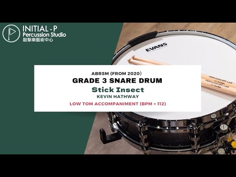 2020 ABRSM Snare Drum Grade 3- Stick Insect with Low Tom Accompaniment (BPM=112)