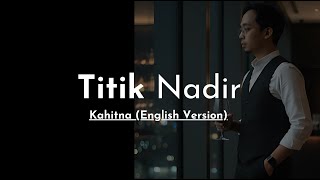 Download lagu 🎧 Titik Nadir - Kahitna | English Version mp3