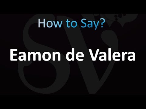How to Pronounce Eamon de Valera
