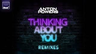 Anton Powers - Thinking About You (Mandal &amp; Forbes Club Edit)