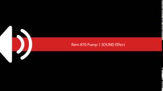 Download lagu Rem 870 Pump 1 SOUND Effect mp3