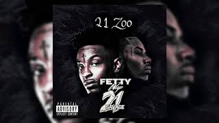 Fetty Wap Ft 21 Savage - 21 Zoo