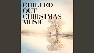 Have Yourself a Merry Little Christmas (Chil lout Piano Version)