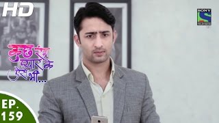 Kuch Rang Pyar Ke Aise Bhi - कुछ रंग प्यार के ऐसे भी - Episode 159 - 7th October, 2016