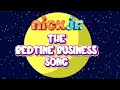 Nick Jr Presents The Bedtime Business Song MY VERSION