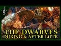 What Happened To The DWARVES During And After The Lord of the Rings? | Middle Earth Lore