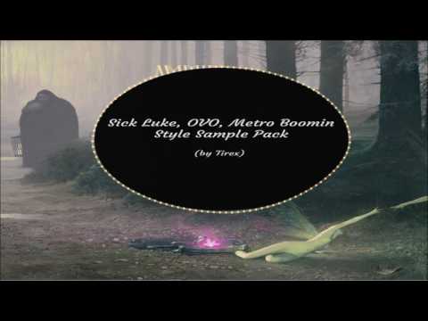 Sick Luke, Charlie Charles, OVO, Metro Boomin Style Sample Pack FREE DOWNLOAD!