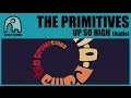 THE PRIMITIVES - Up So High [Audio] 