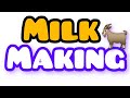 Milk Making
