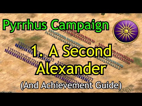 1. A Second Alexander (+Achievement!) | Pyrrhus of Epirus Campaign | AoE2: DE Return of Rome