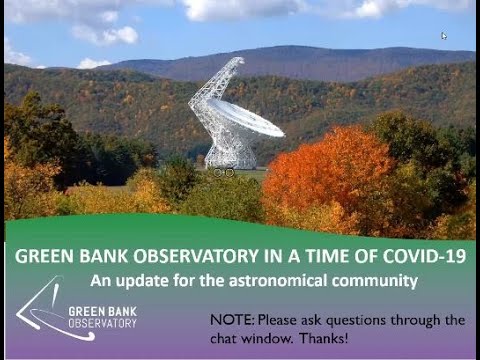 3-21-20 Green Bank Observatory Update, COVID-19 Operations & Pulsar Science